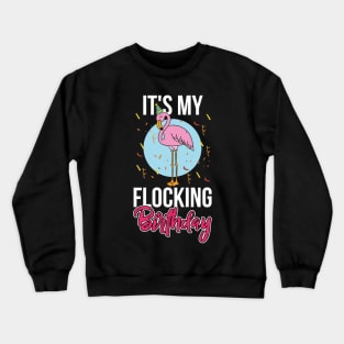 Flamingo Birthday Gift Crewneck Sweatshirt